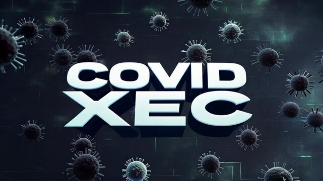 words "COVID XEC" surrounded by floating virus particles, with a dark digital background