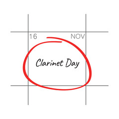 Obraz premium Clarinet Day, November 16 - calendar date.