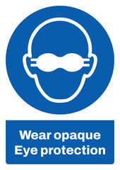 ISO mandatory safety signs sentence case text_wear opaque eye protection_portrait size a4/a3/a2/a1
