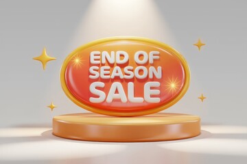 3D rendered end of season sale sign with a podium