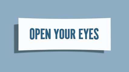Open Your Eyes. A card isolated on blue background.