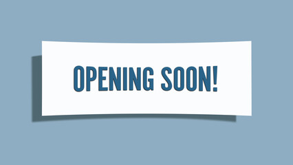 Opening soon. A card isolated on blue background.