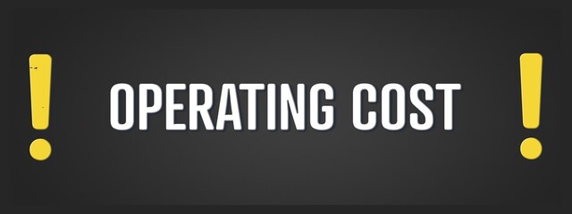 Operating Cost. A blackboard with white text. Illustration with grunge text style.