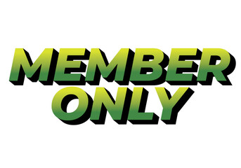 Member only. Text effect for social media or marketing ads