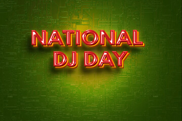 Obraz premium Happy National DJ Day with 3d text effects