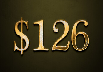 Old gold effect of 126 dollars with 3D glossy style Mockup.