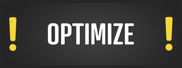 Optimize. A blackboard with white text. Illustration with grunge text style.