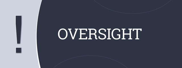 Oversight. A blue banner illustration with white text.