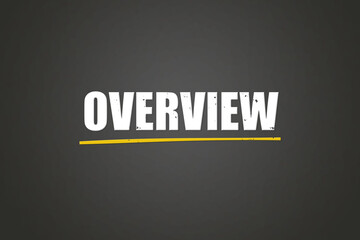 Obraz premium Overview. A blackboard with white text. Illustration with grunge text style.