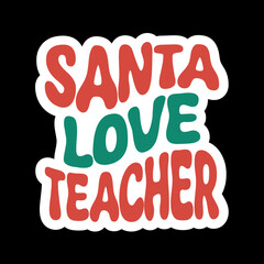 Santa Love Teacher