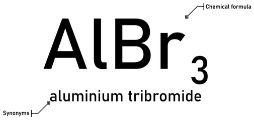 Aluminium tribromide chemical formula and synonyms with callout titles