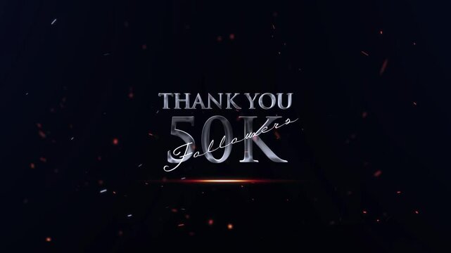 50k, 50k Followers Video Template, Thank You 50k Followers, Cinematic 50k Follow Complete, Celebrate 50k Followers Video, 50k Followers Text Animation Effects On Black Background 