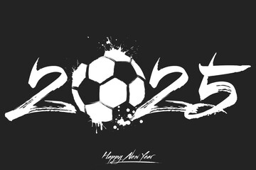 Numbers 2025 and a abstract soccer ball made of blots in grunge style. Design text logo Happy New Year 2025. Template for greeting card, banner, poster. Vector illustration on isolated background