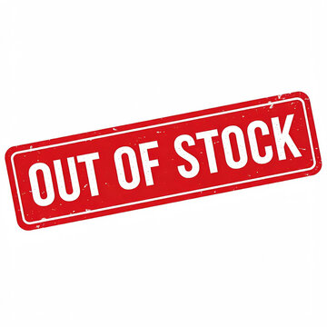 a red sign that says out of stock