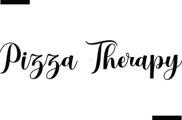Pizza Therapy abstract typography text motivational quotes