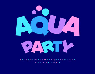 Vector funny sign Aqua Party. Creative Colorful Font. Cute set of Children Alphabet Letters and Numbers.
