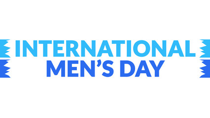 International Men’s Day text with side lines on a White background. Which is observed every year in November to celebrate and wish International Men’s Day.