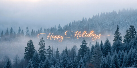 Happy Holidays in Script with Subtle Glow on Winter Foggy Forest Background Banner