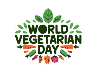 Obraz premium World Vegetarian Day with Green Leaves and Vegetables