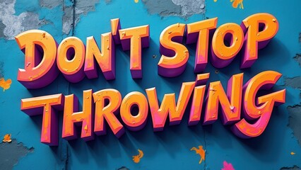 Vibrant graffiti adorns a weathered wall, featuring bold lettering that promotes a sense of excitement and energy. The bright colors stand out against the blue background, inviting viewers to engage w