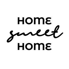 Home Sweet Home Inspirational Typography Art