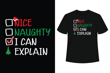 Nice Naughty List I Can Explain Christmas T-Shirt
