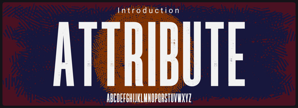 Condensed sans serif typeface. Alphabet vector font with texture. Rough and grunge style vector font.