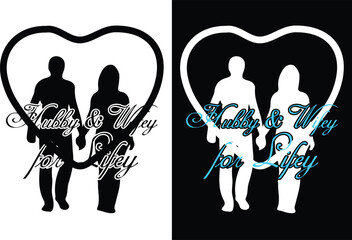 Hubby & Wifey for Life t shirt design and graphics