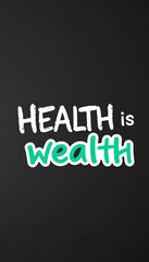 Obraz premium health is wealth text on blackboard isolated with white highlights, png