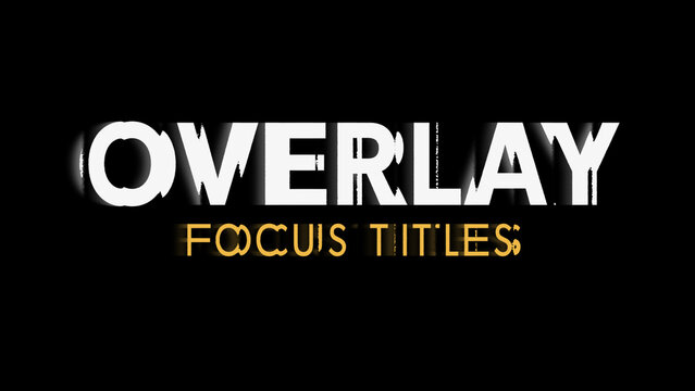 Slide Into Focus Overlay Titles