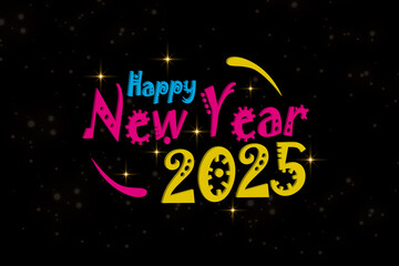 Bright and joyful "Happy New Year 2025" design with colourful text and sparkling stars, set against a dark background – perfect for celebrating the new year.