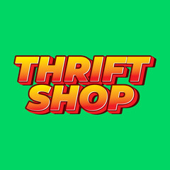 Thrift shop. Text effect in bold fonts with 3D style, good for social media post