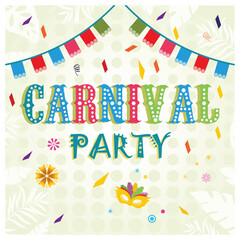 Carnival greeting card with colorful fonts. Colorful confetti and strings of hanging flags. Carnival party concept. Flat vector illustration.