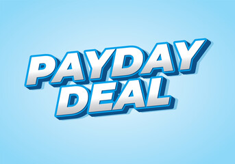 payday deal. Text effect for brand promotional ads in bold text