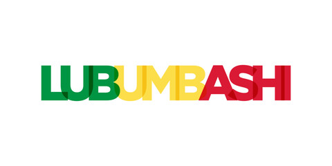Lubumbashi in the Congo emblem. The design features a geometric style, vector illustration with bold typography in a modern font. The graphic slogan lettering.