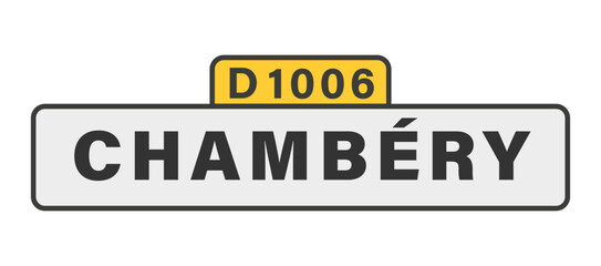 CHAMBÉRY panneau entrée d'agglomération, (symbolique)