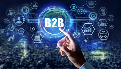 A hand interacts with a holographic B2B icon, surrounded by other business-related symbols.