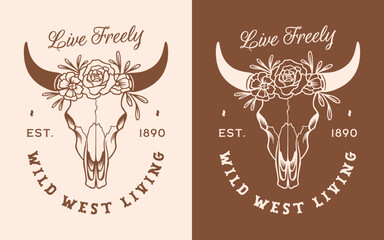 Wild west living live freely western floral cow bull skull aesthetic cowgirl cowboy country life print shirt design. Retro vintage rustic boho flowers brown illustration printable poster decor.