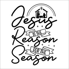 jesus is the reason for the season Svg Design