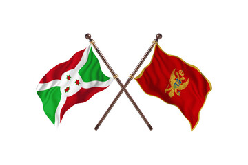 Burundi Versus Montenegro  Two countries Flags background