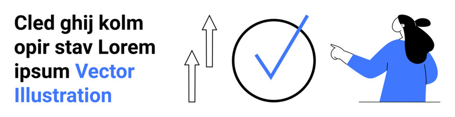 Woman pointing towards a checkmark with two upward arrows, accompanied by placeholder text in modern design. Ideal for web banners, business presentations, app interfaces, educational materials