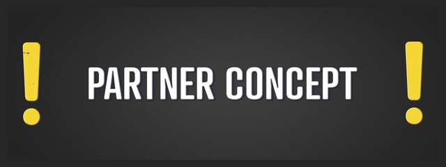 Partner Concept. A blackboard with white text. Illustration with grunge text style.