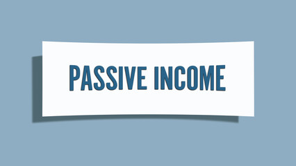 Passive Income. A card isolated on blue background.