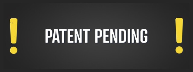 Patent pending.. A blackboard with white text. Illustration with grunge text style.