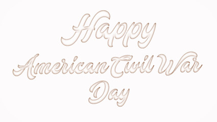 Happy American Civil War with plastic style text effect on white background