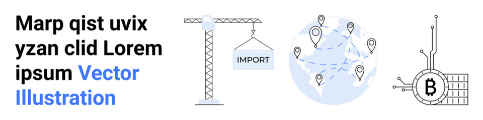 Crane with IMPORT label, world map with location markers and trade routes, Bitcoin symbol on microchip. Ideal for international trade, importexport, blockchain, cryptocurrency, global logistics, tech