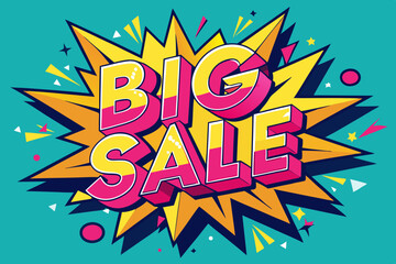 Words “big sale” in comic retro pop art style. Vector illustration of text