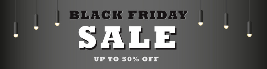 Black Friday sale banner with bold text and elegant hanging lights on a dark background. Up to 50% off. Modern design, minimalism. Perfect for website banners, promotions, online stores.