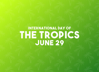 International Day of The Tropics. June 29. Seamless pattern Coconut tree icon. Gradient background.