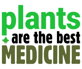 Plants Are The Best Medicine Svg,World Vegan Day Shirt,Vegan Day Quotes Svg,Vegetarian Gift,Funny Vegetarian Svg,Vegan Svg,Cut File,Silhouette